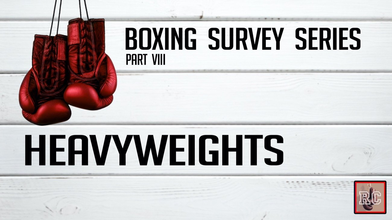Image: VIDEO: Heavyweights - Boxing Survey Series Part 8