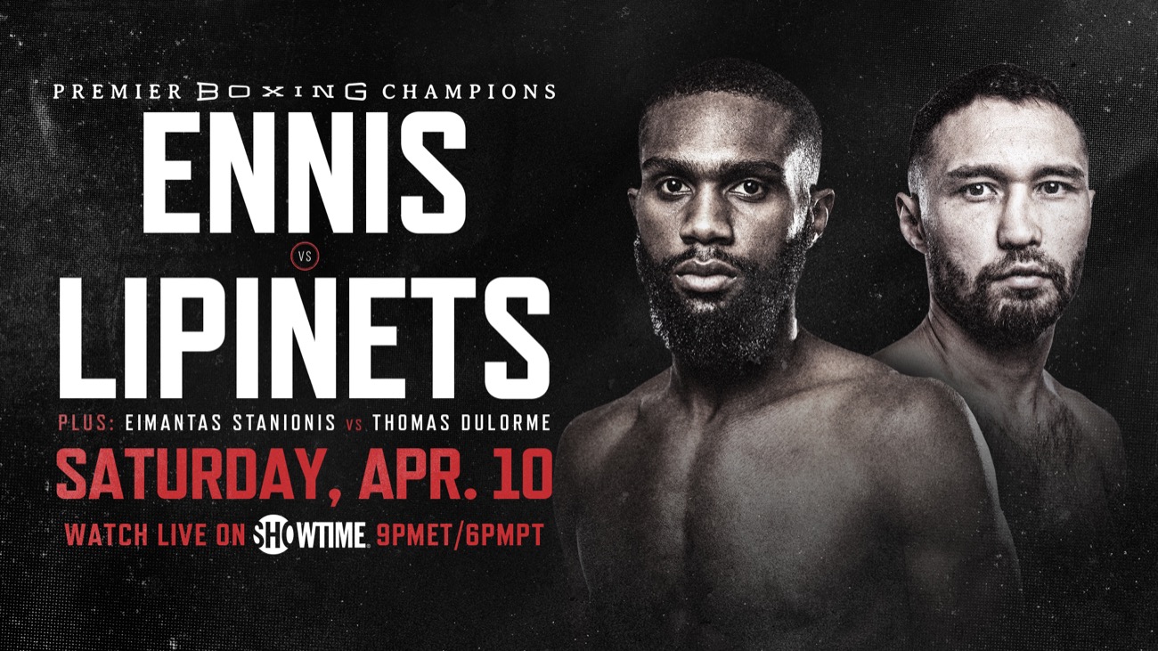 Image: Ennis vs Lipinets on April 10th, live on Showtime