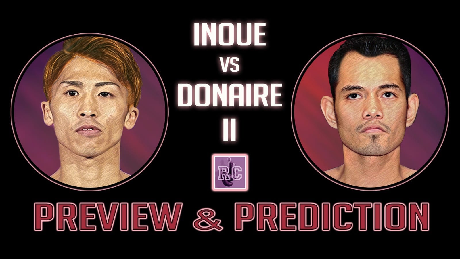 Image: Video Preview: Naoya Inoue - Nonito Donaire 2