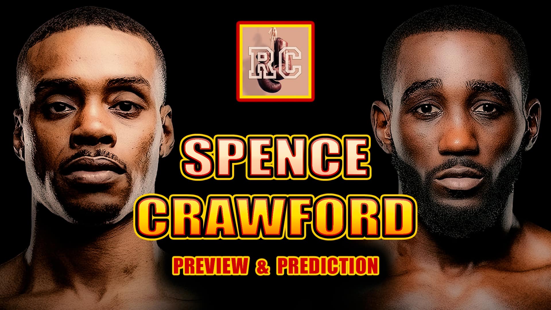 Errol Spence Jr Vs Terence Crawford Preview Prediction Video