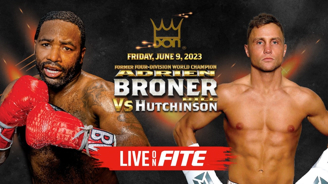 Live Boxing Tonight Adrien Broner Vs Hutchinson On FITE TV