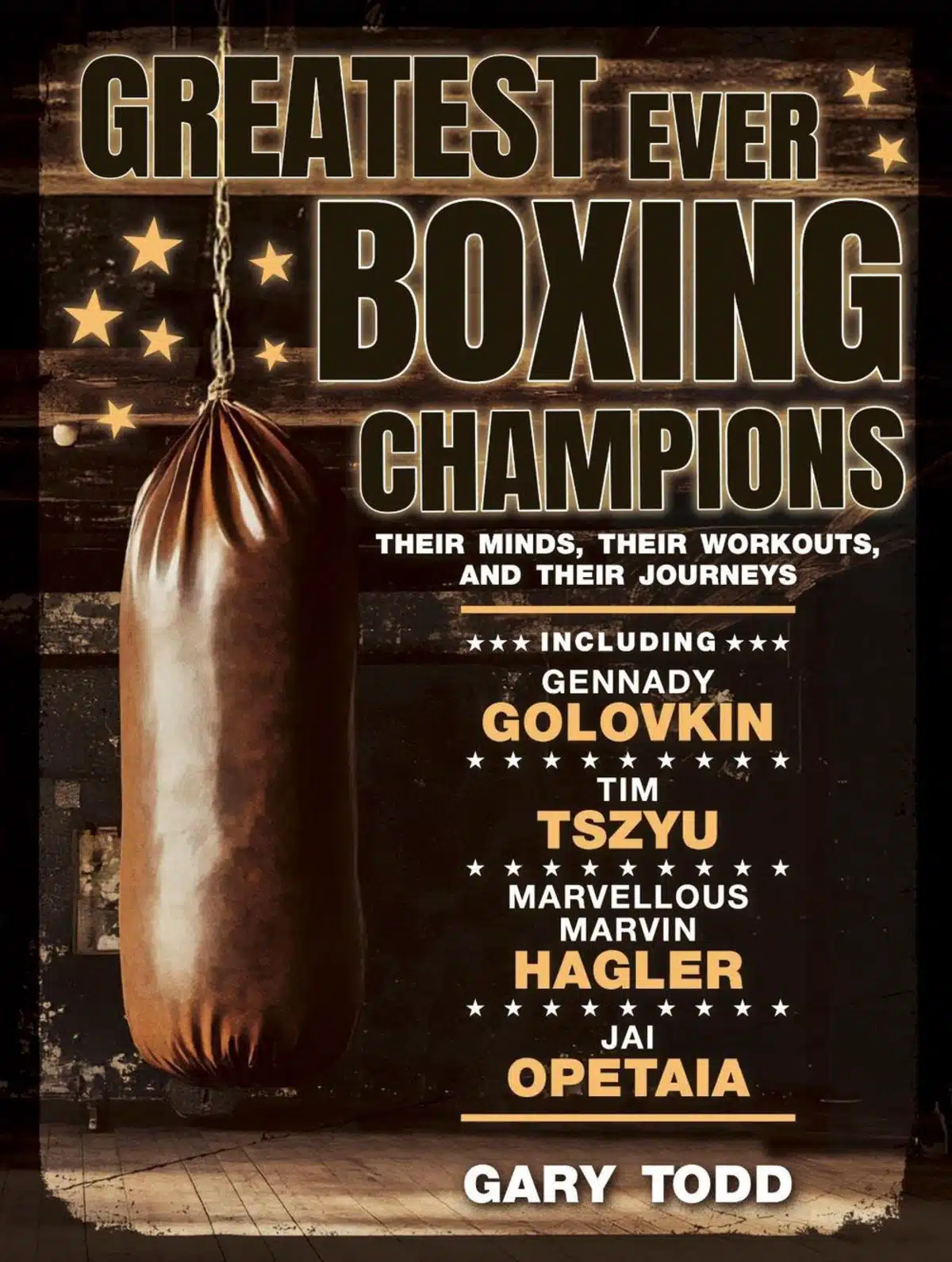 Image: Greatest Ever Boxing Champions. Their Minds, their Workouts and their Journeys